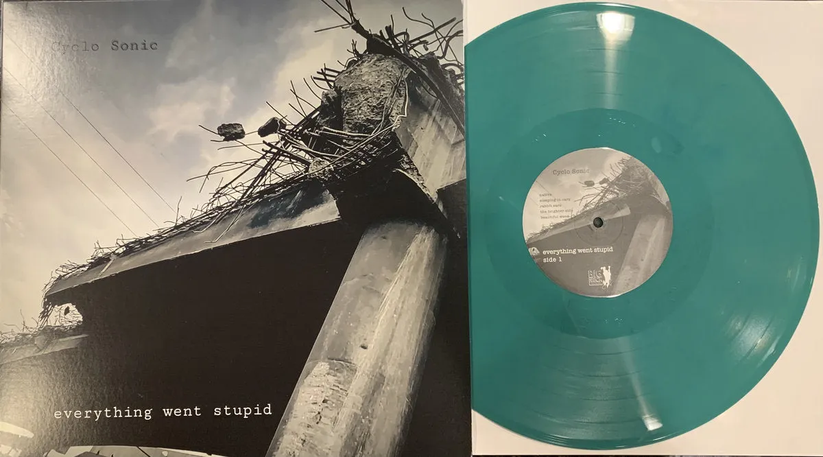 Cyclo-Sonic –  Everything Went Stupid  [GREEN VINYL.  Marked Down] - New LP