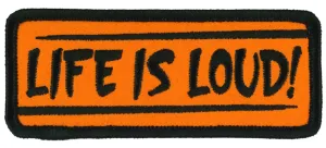 PATCH LIFE IS LOUD-PPL9993 : 4"X2"