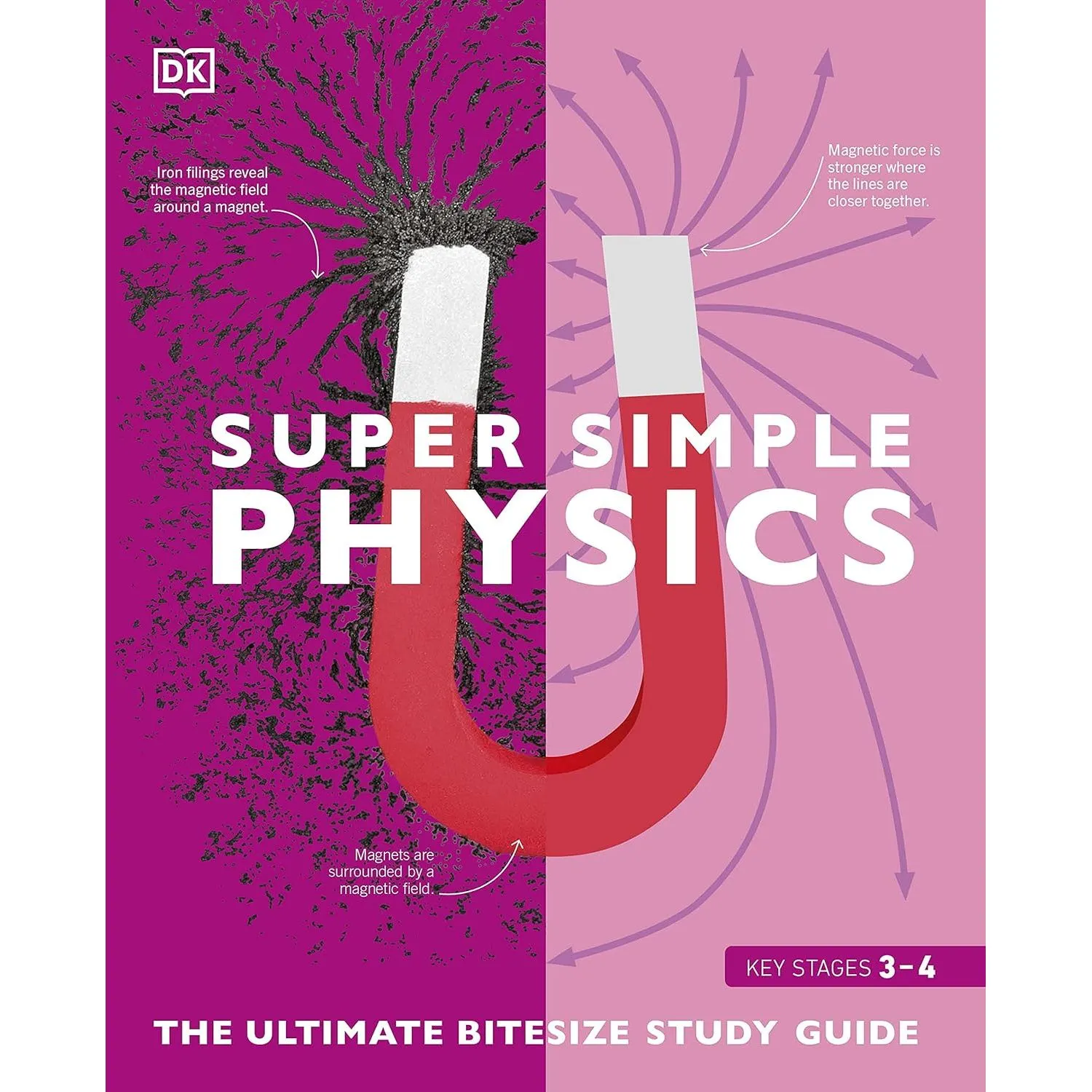 Super Simple Physics: The Ultimate Bitesize Study Guide by DK