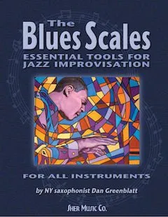 The Blues Scales by Dan Greenblatt
